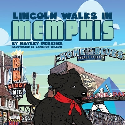 Lincoln Walks in Memphis by Perkins, Hayley