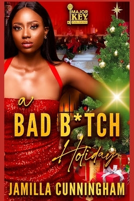 A Bad B*tch Holiday by Accuprose Editing Services