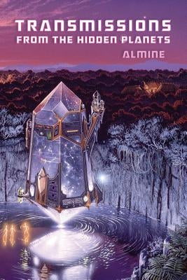 Transmissions from the Hidden Planets by Almine