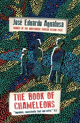 The Book of Chameleons by Agualusa, Jose Eduardo