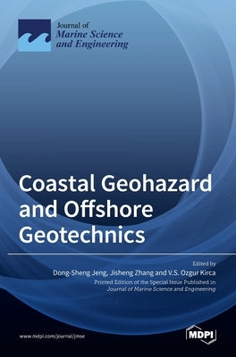 Coastal Geohazard and Offshore Geotechnics by Jeng, Dong-Sheng