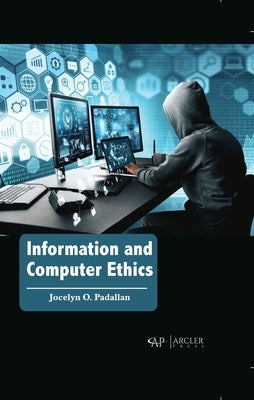 Information and Computer Ethics by Padallan, Jocelyn O.