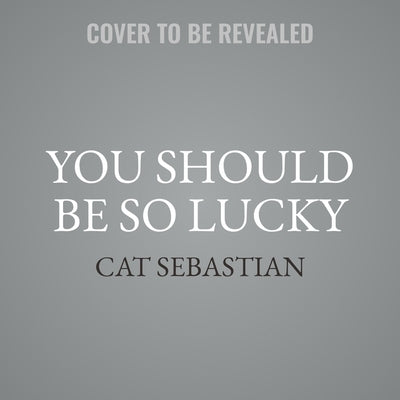 You Should Be So Lucky by Sebastian, Cat