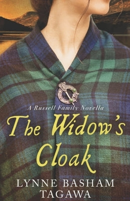 The Widow's Cloak: A Russell Family Novella by Tagawa, Lynne