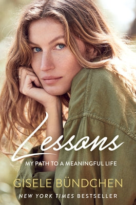 Lessons: My Path to a Meaningful Life by Bündchen, Gisele