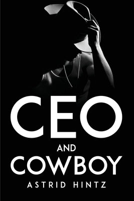 Ceo and Cowboy by Hintz, Astrid