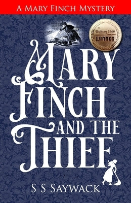 Mary Finch and the Thief: A Mary Finch Mystery by Saywack, Shiv S.