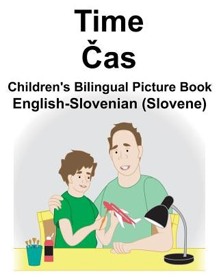 English-Slovenian (Slovene) Time/&#268;as Children's Bilingual Picture Book by Carlson, Suzanne