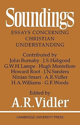 Soundings: Essays Concerning Christian Understanding by Vidler