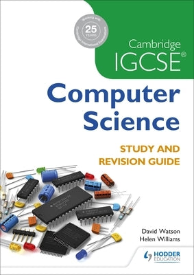 Cambridge Igcse Computer Science Study and Revision Guide by Watson, David