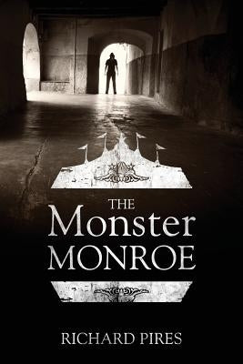 The Monster Monroe by Pires, Richard Null