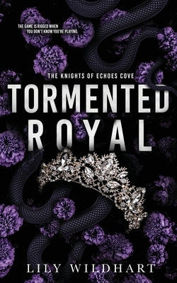 Tormented Royal by Wildhart, Lily