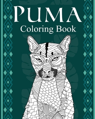 Puma Coloring Book: Wildlife Coloring Book, Big Cat Energy, Stay Wild, Gifts for Tiger Lovers by Paperland