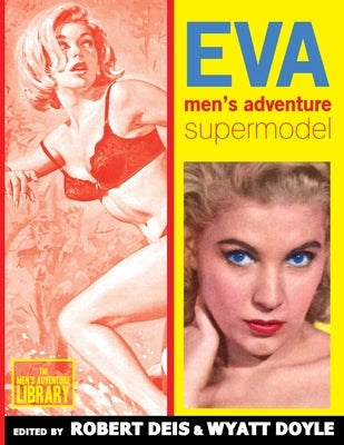 Eva: Men's Adventure Supermodel by Lynd, Eva