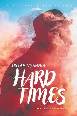 Hard Times by Vyshnia, Ostap