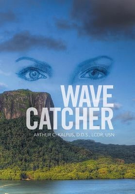 Wave Catcher by Kalfus, Lcdr