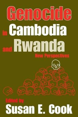 Genocide in Cambodia and Rwanda: New Perspectives by Cook, Susan E.