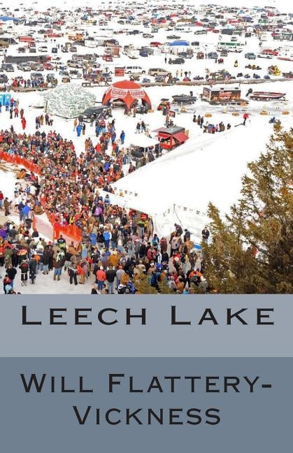 Leech Lake by Flattery-Vickness, Will