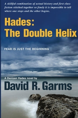 Hades: the Double Helix by Garms, David R.