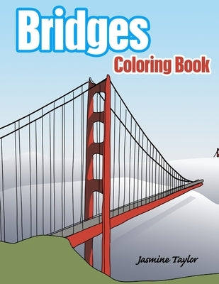 Bridges Coloring Book by Taylor, Jasmine