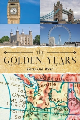 The Golden Years by Old West, Patty