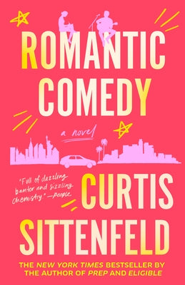 Romantic Comedy by Sittenfeld, Curtis