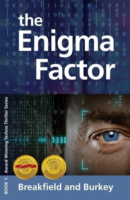 The Enigma Factor by Breakfield, Charles V.