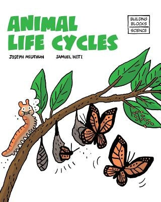 Animal Life Cycles by Hiti, Samuel