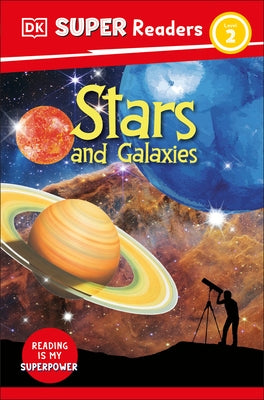 DK Super Readers Level 2 Stars and Galaxies by DK