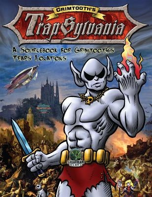 Grimtooth's Trapsylvania by Goodman Games