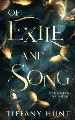 Of Exile and Song by Hunt, Tiffany