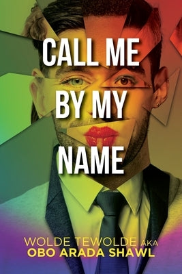 Call Me By My Name by Wolde Tewolde