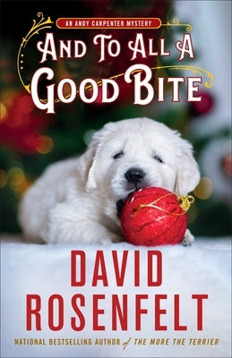 And to All a Good Bite by Rosenfelt, David