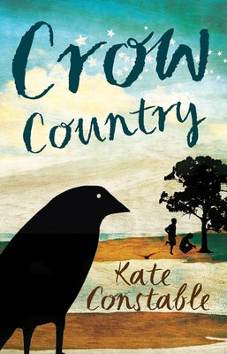 Crow Country by Constable, Kate