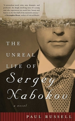 The Unreal Life of Sergey Nabokov by Russell, Paul