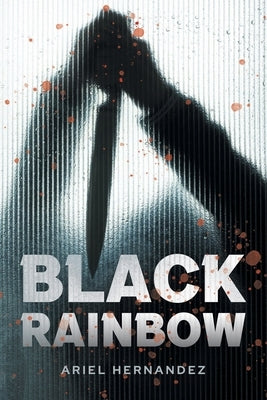 Black Rainbow by Hernandez, Ariel