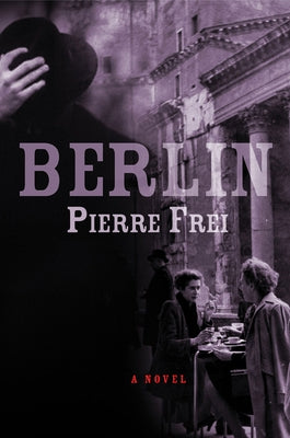 Berlin by Frei, Pierre