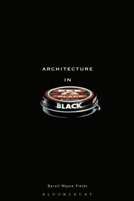 Architecture in Black by Fields, Darell Wayne