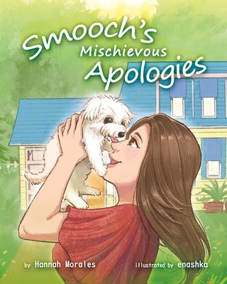 Smooch's Mischievous Apologies by Espinoza, Morgan