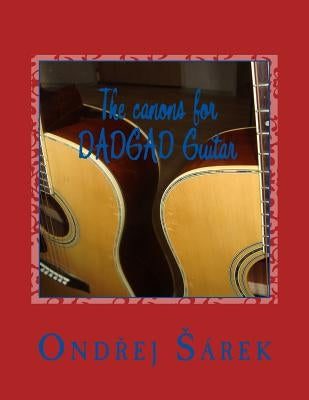 The canons for DADGAD Guitar by Sarek, Ondrej