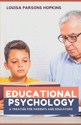 Educational Psychology by Hopkins, Louisa Parsons