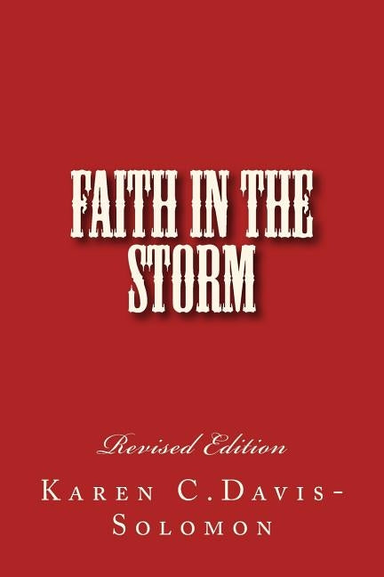 Faith in the Storm by Davis-Solomon, Karen C.