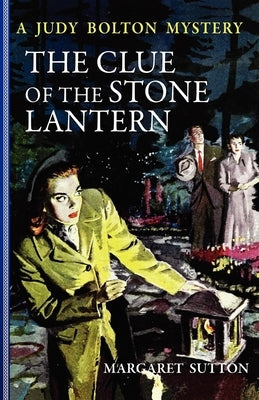 Clue of the Stone Lantern #21 by Sutton, Margaret