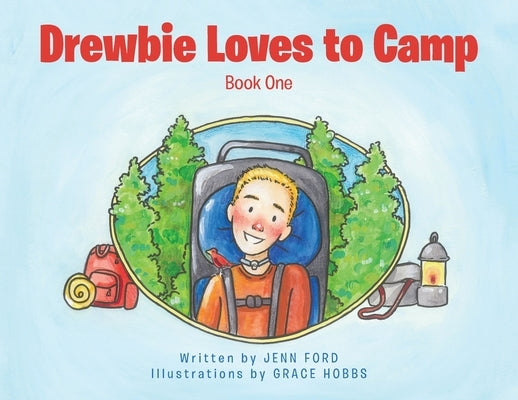 Drewbie Loves to Camp: Book 1 by Ford, Jenn