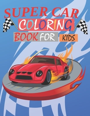 Supercar Coloring Book for kids: A Collection of Amazing Sport and Supercar Designs for Kids Ages 6-12 by Yt, Marke