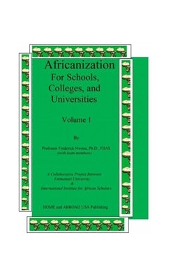 Africanization For Schools, Colleges, and Universities: For Schools, Colleges, and Universities by Nwosu, Frederick