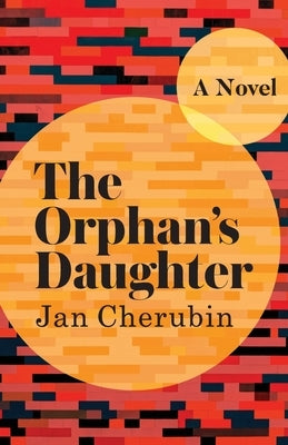 The Orphan's Daughter by Cherubin, Jan