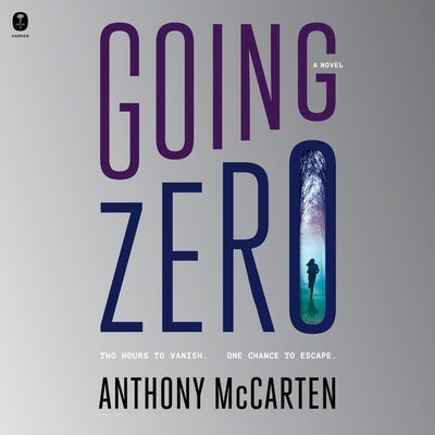 Going Zero by McCarten, Anthony