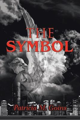 The Symbol by Goins, Patricia M.