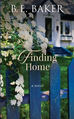 Finding Home by Baker, B. E.